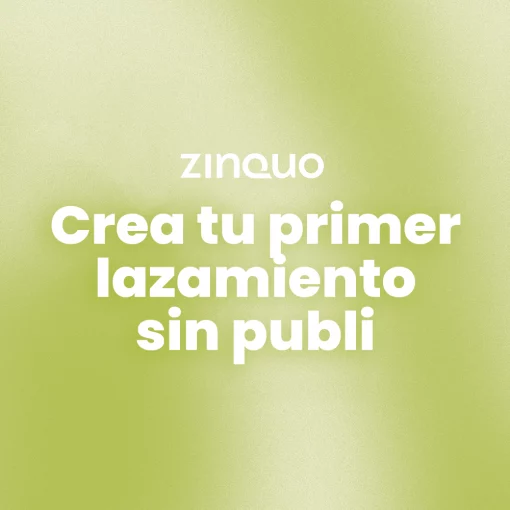 Crea tu primer lazamiento sin publicidad